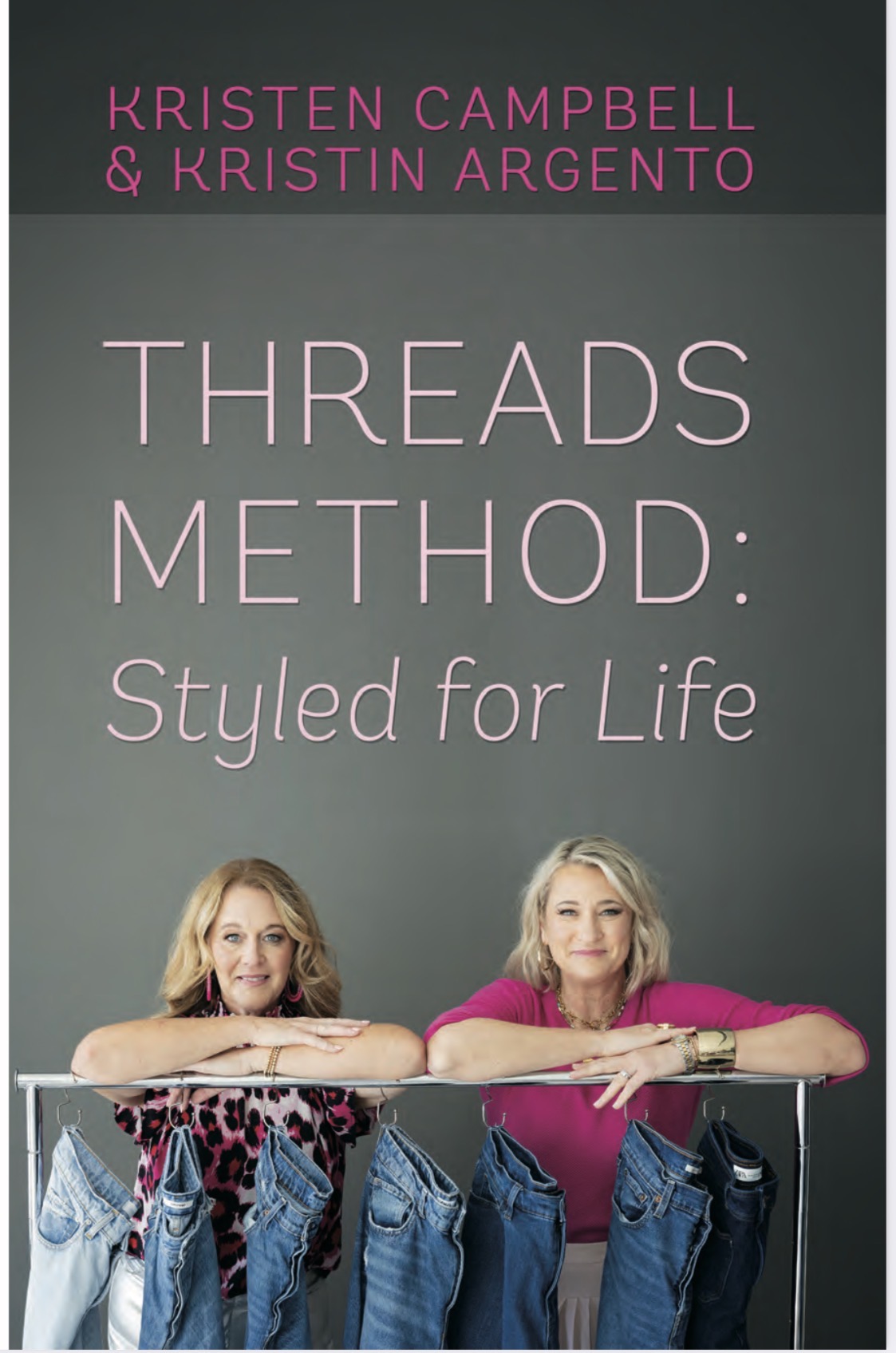 Cover of The Threads Method, Styled for Life by Kristen Campbell & Kristin Argento
